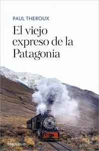 El viejo expreso de la patagonia