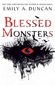 Blessed Monsters: A Novel : 3