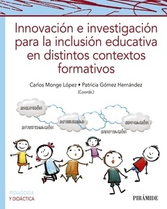 Innovación e investigación para la inclusión educativa en distintos contextos formativos