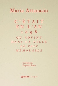 C était en l an 1698 qu advint dans la ville le fait mémorable