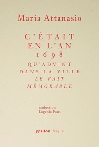 C était en l an 1698 qu advint dans la ville le fait mémorable