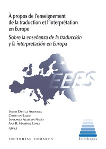 Sobre la enseñanza de la traducción y la interpretación en Europa