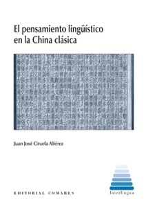 El pensamiento lingüístico en la China clásica