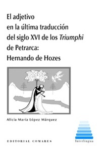 El adjetivo en la última traducción del siglo XVI de los triumphi de Petrarca