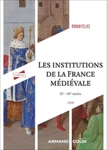 Les institutions de la France médiévale - XIe-XVe siècle