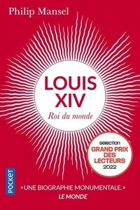 Louis XIV - Roi du monde