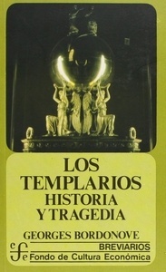 Los templarios: historia y tragedia