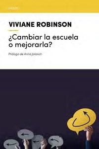 ¿Cambiar la escuela o mejorarla?