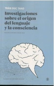 Investigaciones sobre el origen del lenguaje y la consciencia