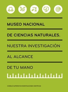 Museo Nacional de Ciencias Naturales: nuestra investigación al alcance de tu mano