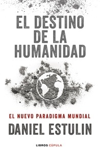 El destino de la humanidad