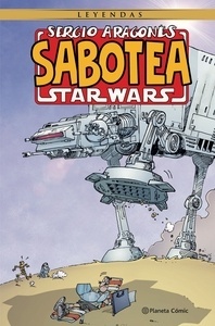 Sergio Aragonés sabotea Star Wars