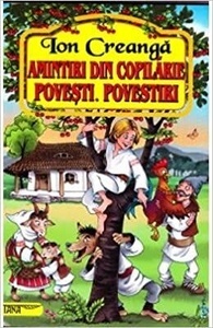 Amintiri din copilarie. Povesti. Povestiri