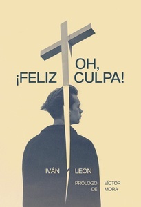 ¡Oh, feliz culpa!