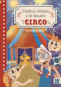 Cristina, Mateo y el abuelo van al circo de paseo