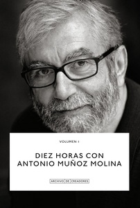 Diez horas con Antonio Muñoz Molina