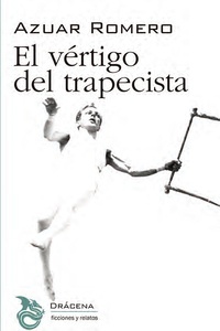 El vértigo del trapecista