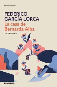 La casa de Bernarda Alba (Edición escolar)