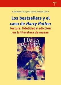 Los bestsellers y el caso de "Harry Potter": lectura, fidelidad y adicción en la literatura de masas