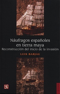 Náufragos españoles en tierra maya