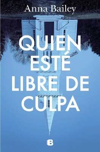 Quien esté libre de culpa