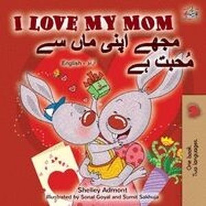 I Love My Mom (English Urdu Bilingual Book)