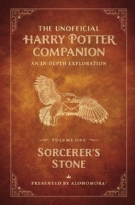 The Unofficial Harry Potter Companion Volume 1
