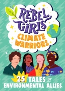 Rebel Girls Climate Warriors