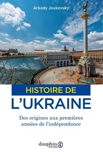 Histoire de l'Ukraine - Des origines à nos jours