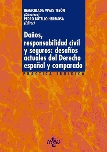 Daños, responsabilidad civil y seguros: desafíos actuales del derecho español y comparado