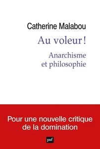 Au voleur ! - Anarchisme et philosophie