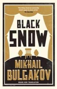 Black Snow: A Theatrical Novel