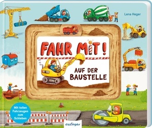 Fahr mit!: Auf der Baustelle.