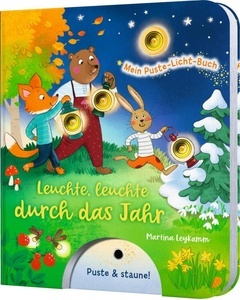 Mein Puste-Licht-Buch: Leuchte, leuchte durch das Jahr.