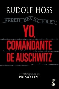 Yo, comandante de Auschwitz