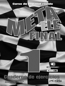 Meta ELE Final 1 (A1-A2-B1). Libro de ejercicios