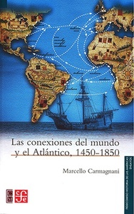 Las conexiones del mundo y el Atlantico, 1450-1850