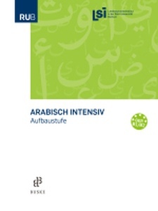 Arabisch intensiv. Aufbaustufe.