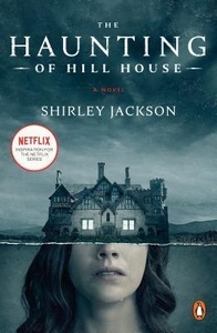 The Haunting of Hill House (Movie Tie-In) : A Novel