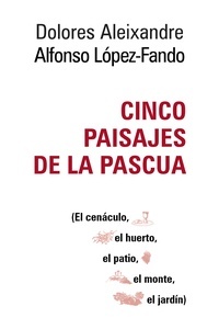 Cinco paisajes de la Pascua