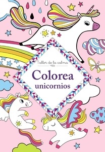 Taller de la calma. Colorea unicornios