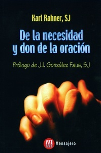 De la Necesidad y Don de la Oración