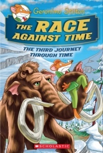 The Race Against Time (Geronimo Stilton Journey Through Time 3)