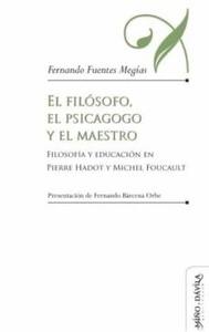 El filósofo, el psicagogo y el maestro