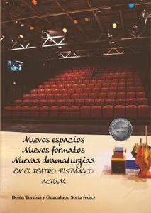 Nuevos espacios. Nuevos formatos. Nuevas dramaturgias