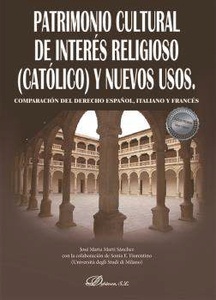 Patrimonio Cultural de interés religioso (católico) y nuevos usos