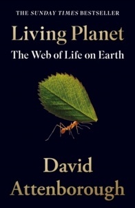 Living Planet : The Web of Life on Earth