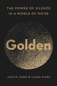 Golden : The Power of Silence in a World of Noise