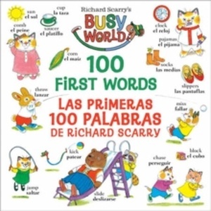 Richard Scarry's 100 First Words/Las primeras 100 palabras de Richard Scarry
