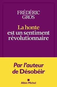 La Honte est un sentiment révolutionnaire